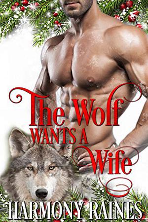 The Wolf Wants a Wife (Second Chance Christmas in Bear Creek #2)