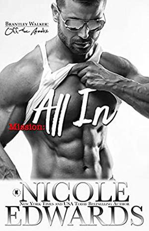 Mission: All In (Brantley Walker: Off the Books #1)