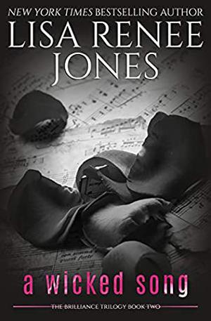 A Wicked Song by Lisa Renee Jones