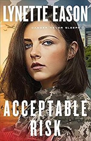 Acceptable Risk (Danger Never Sleeps #2)