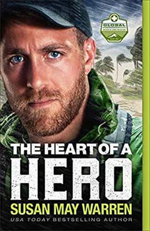 The Heart of a Hero (Global Search and Rescue #2)
