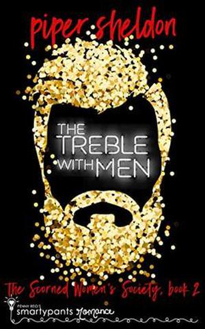 The Treble With Men (Scorned Women's Society #2)