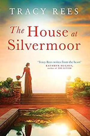 The House at Silvermoor by Tracy Rees
