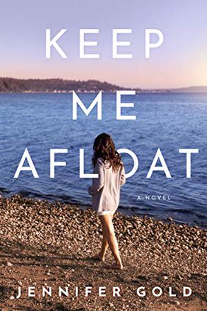 Keep Me Afloat by Jennifer Gold