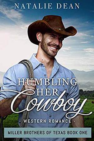 Humbling Her Cowboy: Western Romance by Natalie Dean