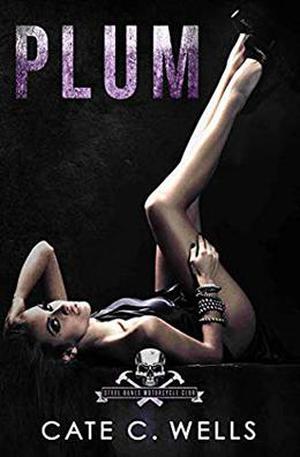 Plum (Steel Bones Motorcycle Club #4)