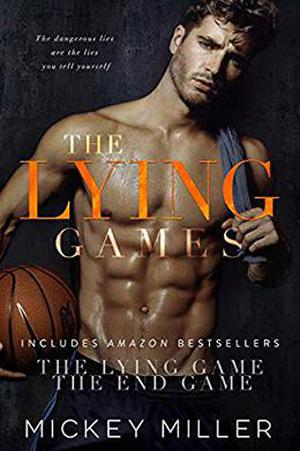 The Lying Games: The Complete Love Games Duet by Mickey Miller