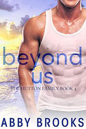 Beyond Us (The Hutton Family #4)