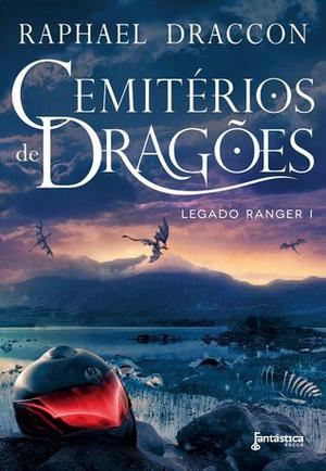 Cemitérios de Dragões by Raphael Draccon