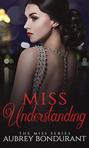 Miss Understanding by Aubrey Bondurant