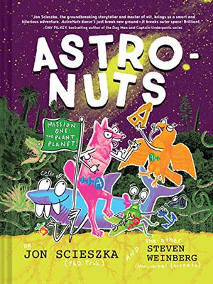 AstroNuts Mission One: The Plant Planet (AstroNuts #1)