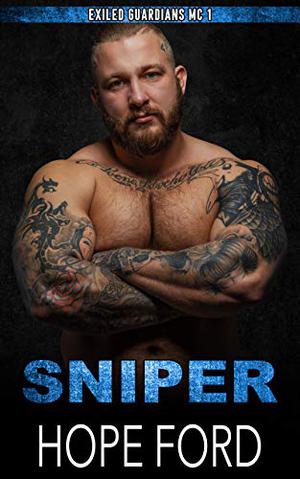 Sniper (Exiled Guardians MC #1)