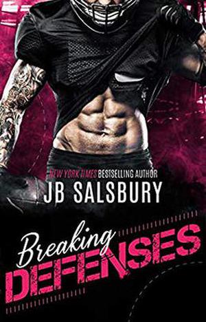 Breaking Defenses by JB Salsbury
