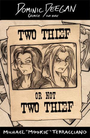 Two Thief or Not Two Thief by Michael Terracciano