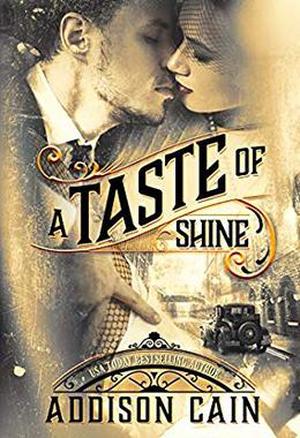 A Taste of Shine by Addison Cain
