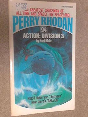 Action: Division 3 (Perry Rhodan - Heftromane #102)