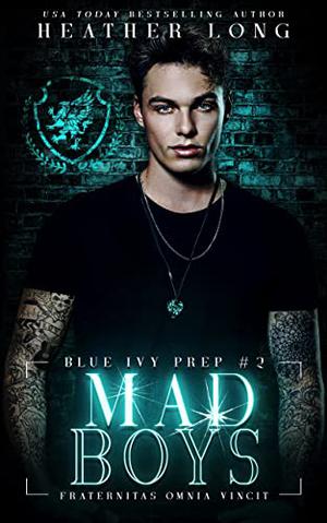 Mad Boys (Blue Ivy Prep #2)