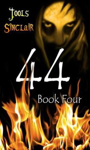 Forty-Four Book Four by Jools Sinclair
