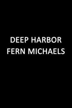 Deep Harbor by Fern Michaels