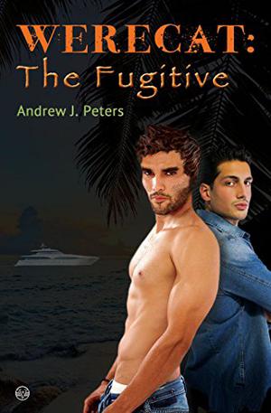 The Fugitive by Andrew J. Peters