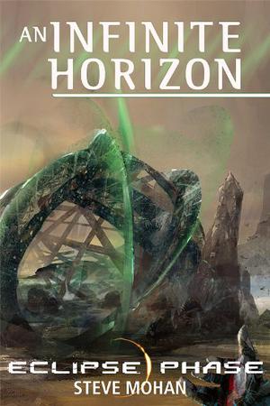 An Infinite Horizon (Eclipse Phase #1)
