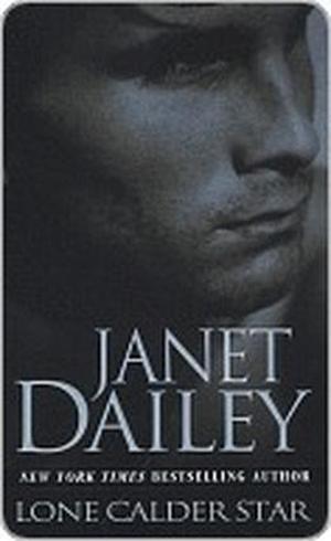 Lone Calder Star by Janet Dailey