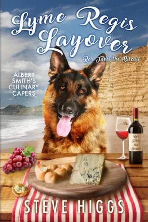 Lyme Regis Layover - Rex Takes the Biscuit: Albert Smith's Culinary Capers Recipe 15 by Steve Higgs