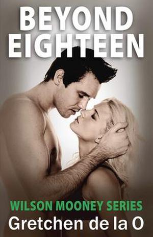 Beyond Eighteen by Gretchen de la O
