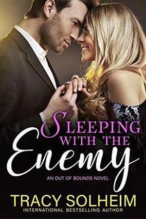 Sleeping with the Enemy by Tracy Solheim