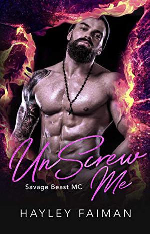 UnScrew Me (Savage Beast MC #1)