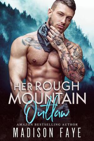 Her Rough Mountain Outlaw (Blackthorn Mountain Men #6)