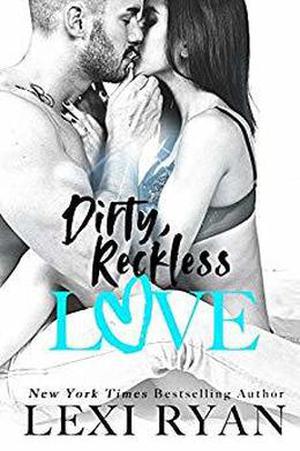 Dirty, Reckless Love (The Boys of Jackson Harbor #3)