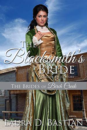 The Blacksmith's Bride: A Brides of Golden Valley Story (The Book Club #14)