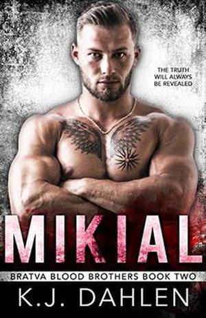 Mikial: A Russian Mafia Romance (Bratva Blood Brothers #2)