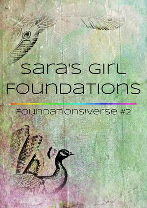 Foundations by Sara's Girl