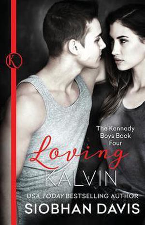 Loving Kalvin (The Kennedy Boys #4)