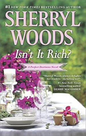 Isn't It Rich? by Sherryl Woods