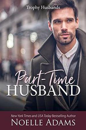 Part-Time Husband by Noelle Adams