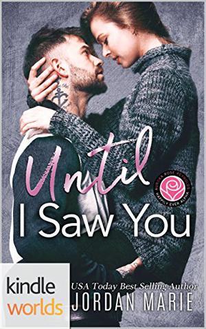 Until I Saw You (Happily Ever Alpha World #1)