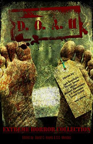 D.O.A. II by Jack Ketchum, Robert Devereaux