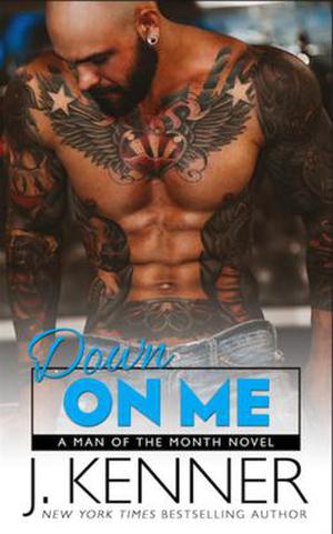 Down on Me (Man of the Month #1)