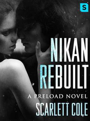 Nikan Rebuilt (Preload #3)