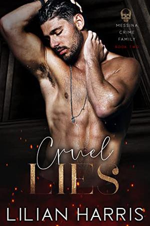 Cruel Lies (Messina Crime Family #2)