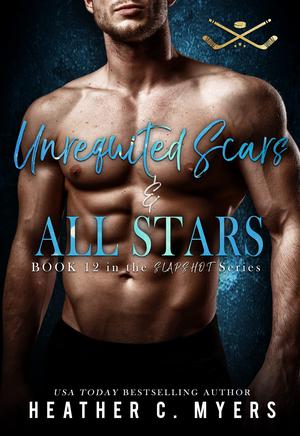 Unrequited Scars & All Stars by Heather C. Myers