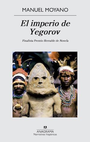 El imperio de Yegorov by Manuel Moyano