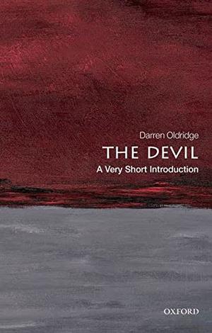 The Devil: A Very Short Introduction (The Oxford Very Short Introductions Series #1)