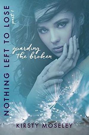 Guarding the Broken: (Guarded Hearts #1)