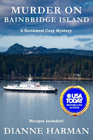 Murder on Bainbridge Island by Dianne Harman