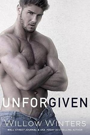 Unforgiven by Willow Winters