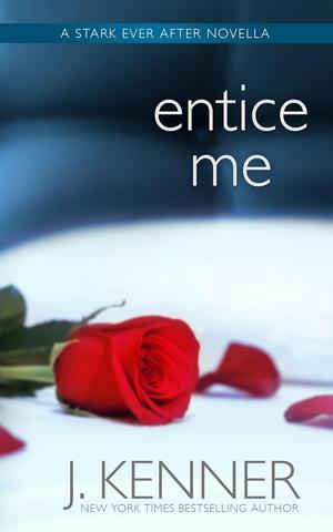 Entice Me by J. Kenner
